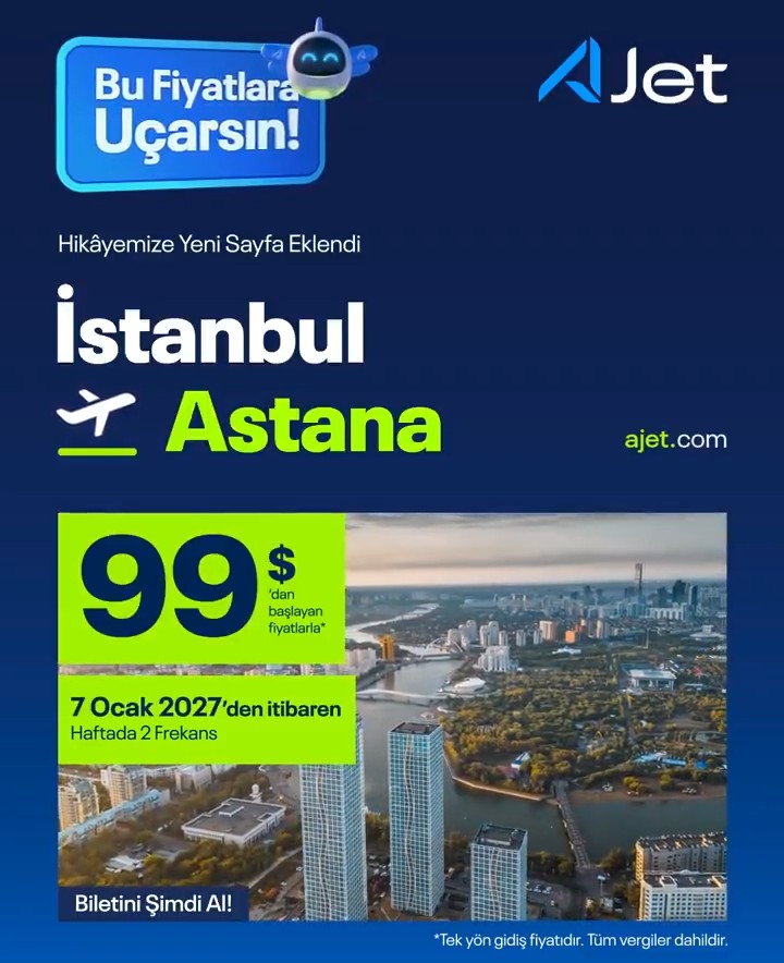 AJet'ten Kazakistan'a 99 dolardan başlayan fiyatlarla uçuş fırsatı 1 Screenshot 20260910 2117242