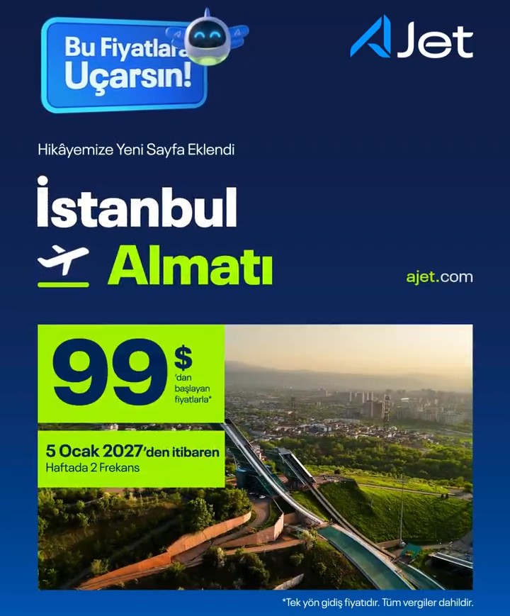 AJet'ten Kazakistan'a 99 dolardan başlayan fiyatlarla uçuş fırsatı 2 Screenshot 20260910 2117472